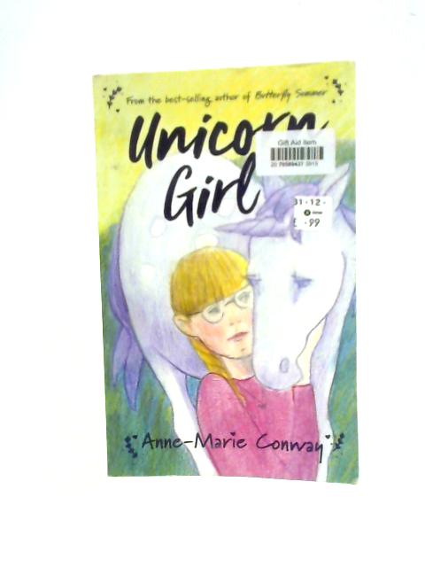 Unicorn Girl von Anne-Marie Conway