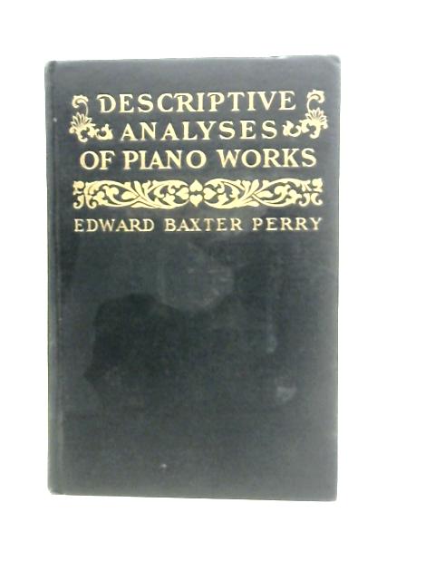 Descriptive Analyses of Piano Works By Edward Baxter Perry