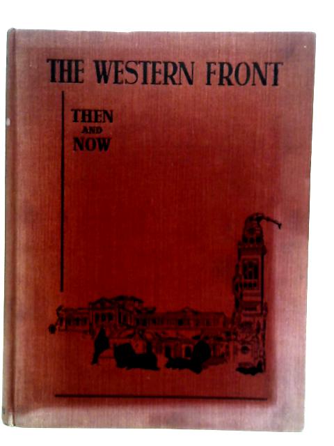 The Western Front: Then And Now