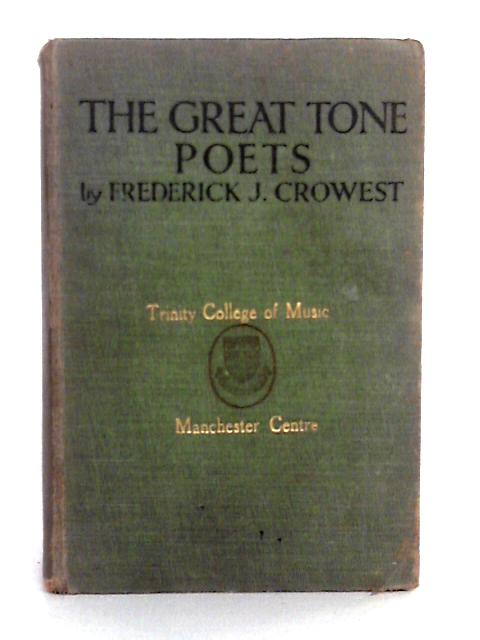 The Great Tone-Poets By Frederick Crowest