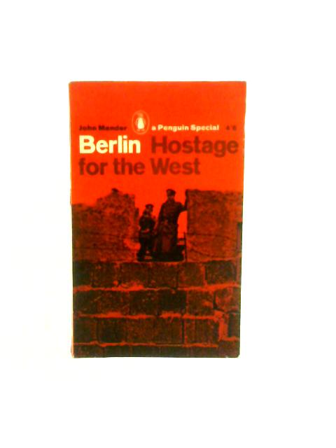 Berlin Hostage For The West: Penguin Special S209 By John Mander