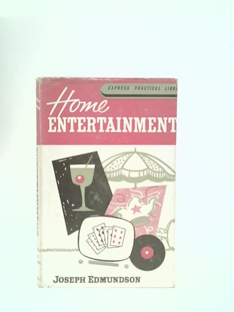 Home Entertainment By Joseph Edmundson