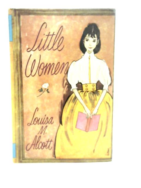 Little Women By Louisa M. Alcott