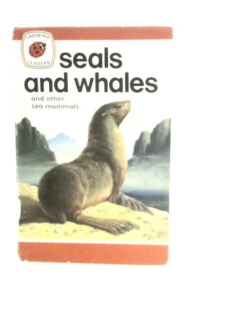 Seals and Whales By John Leigh-Pemberton