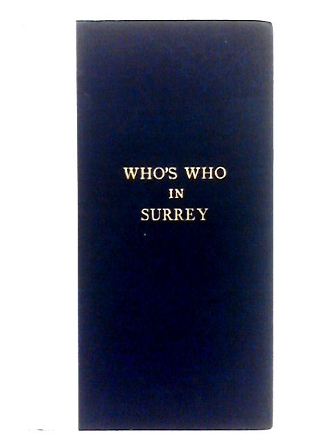 Who's Who in Surrey By Unstated
