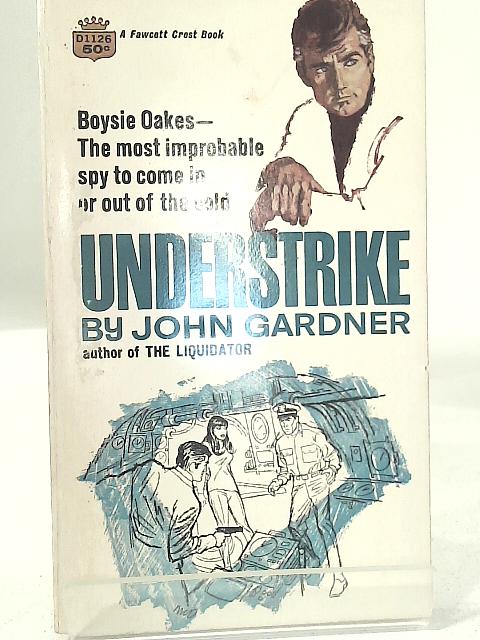 Understrike von John Gardner