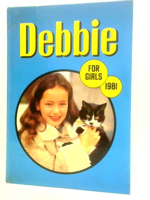 Debbie for Girls 1981 (Annual) von Various