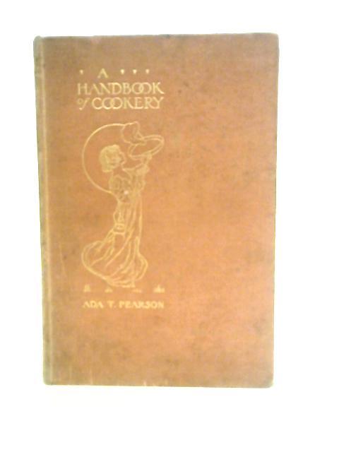 A Handbook of Cookery By Ada Pearson