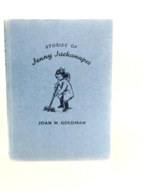 Stories of Jenny Jackanapes By J.M.Goldman