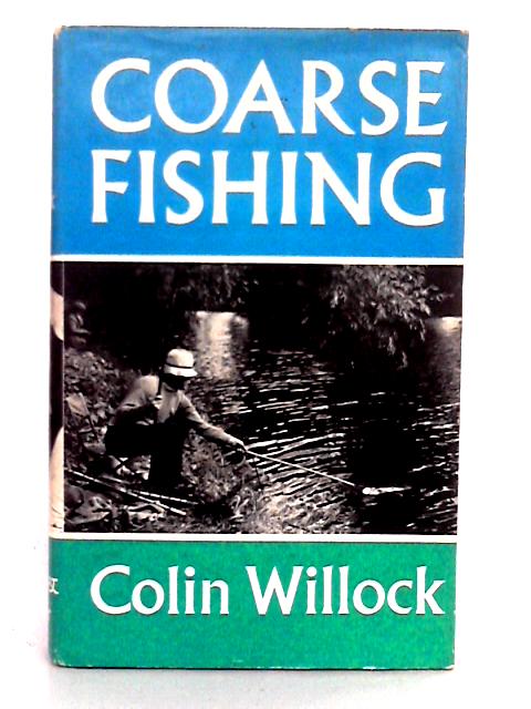 Coarse Fishing von Colin Willock
