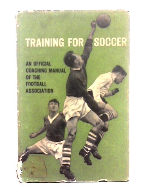 Training for Soccer von Football Association