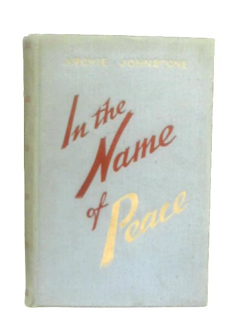 In the Name of Peace par Archie Johnstone