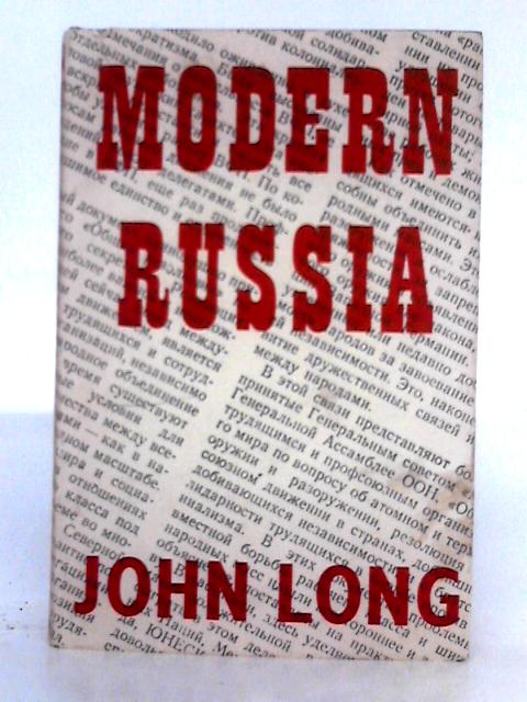 Modern Russia By J.F. Long