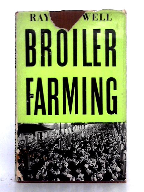 Broiler Farming par Ray Feltwell
