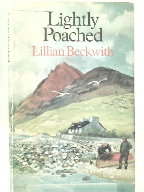 Lightly Poached By Lillian Beckwith