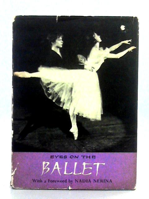 Eyes on the Ballet By Kathrine Sorley Walker