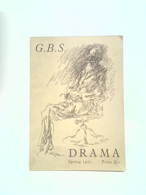 G. B. S. Drama, The Quarterly Theatre Review, No. 20 By Unstated