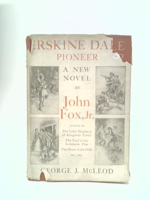 Erskine Dale Pioneer By John Fox Jr.