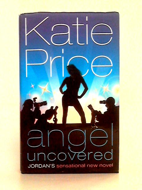 Angel Uncovered von Katie Price