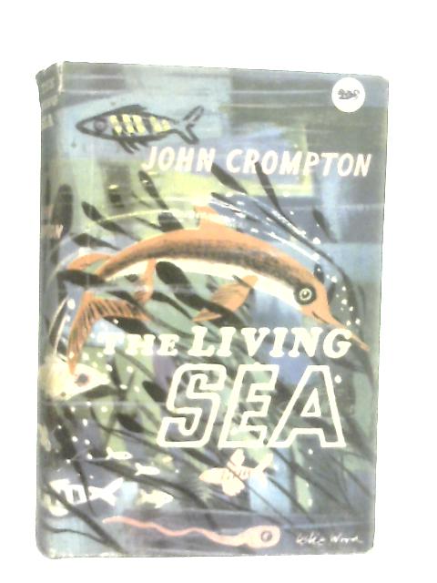 The Living Sea By John Crompton