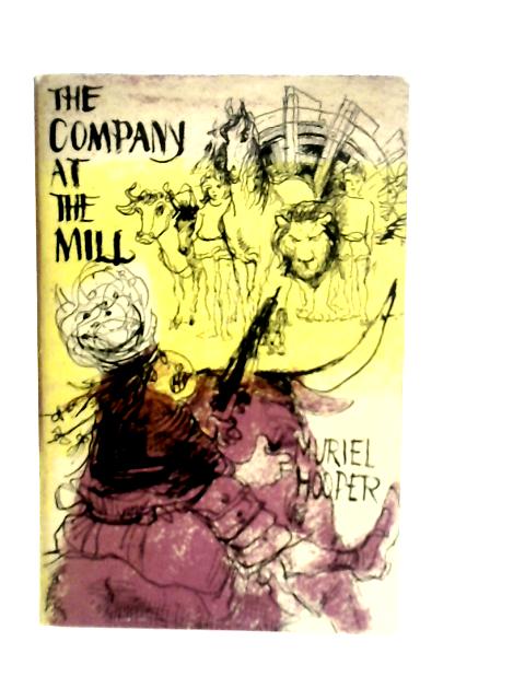 The Company at the Mill By Muriel Hooper