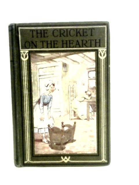 The Cricket on the Hearth By Charles Dickens