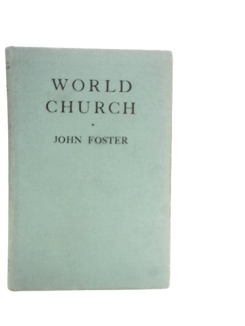 World Church By John Foster