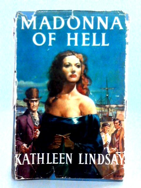 Madonna of Hell By Kathleen Lindsay