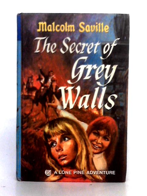 The Secret of Grey Walls von Malcolm Saville