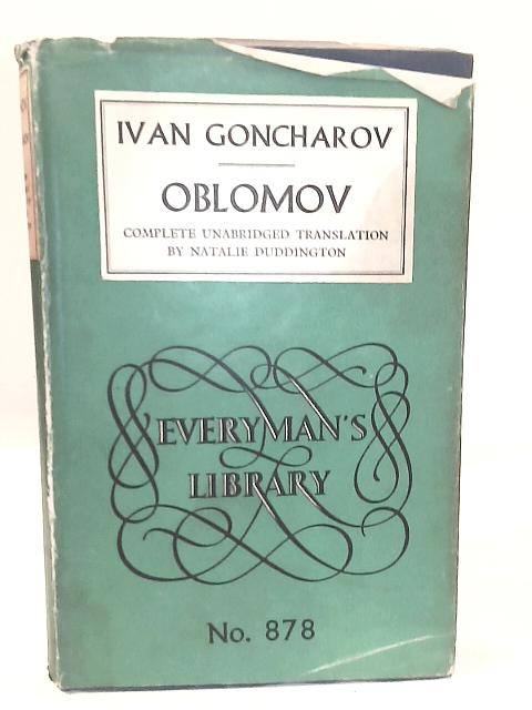 Oblomov Complete Unabridged Translation By Natalie Duddington By Ivan Goncharov