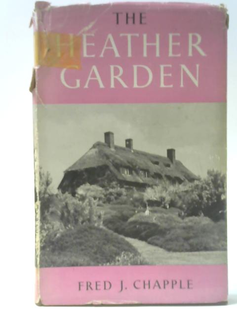 The Heather Garden By Fred J. Chapple