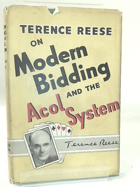 Modern Bidding and the Acol System By Terence Reese