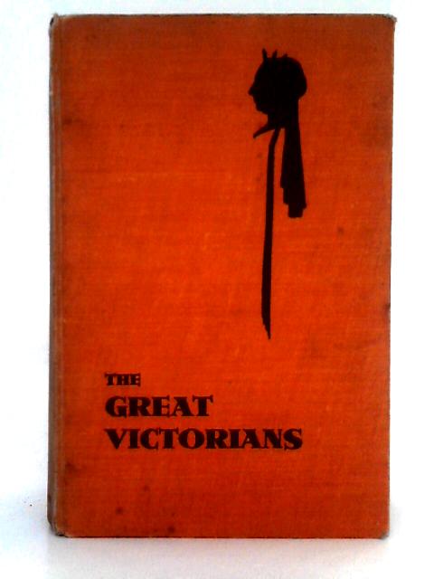 The Great Victorians By J.L. Garvin