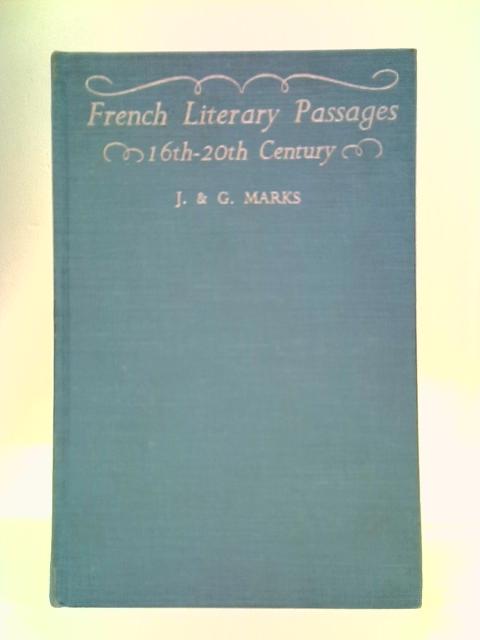 French Literary Passages By J. Marks & G. Marks
