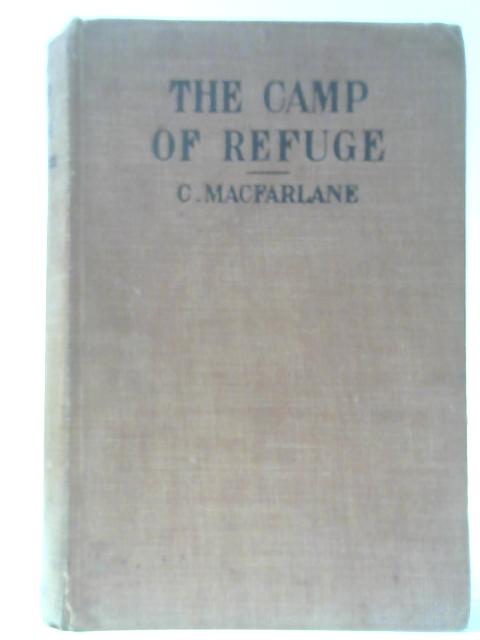 The Camp Of Refuge von Charles Macfarlane