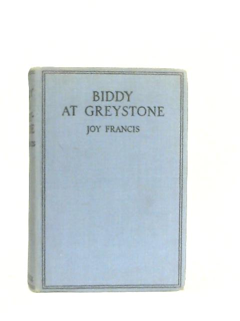 Biddy at Greystone By Joy Francis