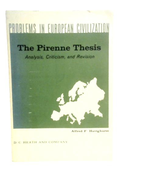 The Pirenne Thesis von Alfred F. Havinghurst