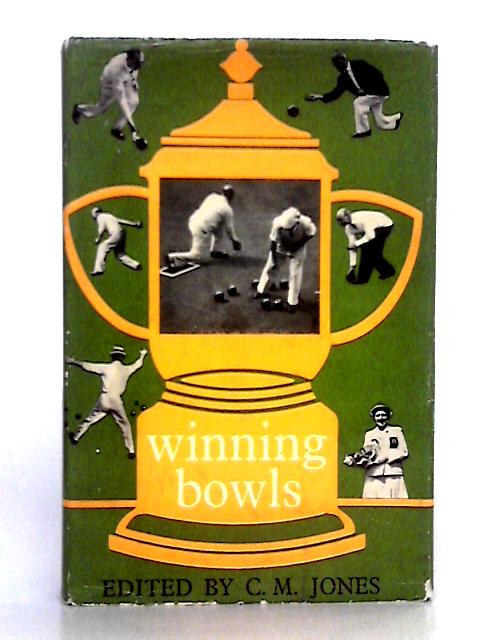 Winning Bowls von C.M. Jones (ed.)