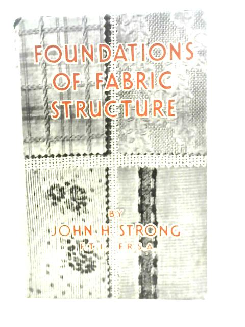 Foundations of Fabric Structure By John Henry Strong