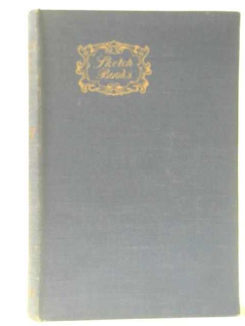 The Paris Sketch Book of Mr. M A Titmarsh and The Irish Sketch Book By William Makepeace Thackeray