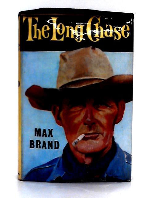 The Long Chase By Max Brand