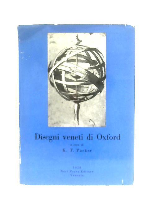 Disegni Veneti di Oxford von K. T. Parker