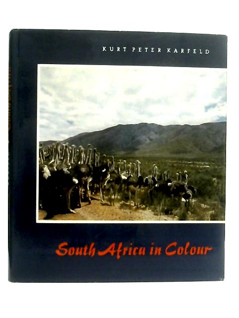 South Africa In Colour By Kurt Peter Karfeld