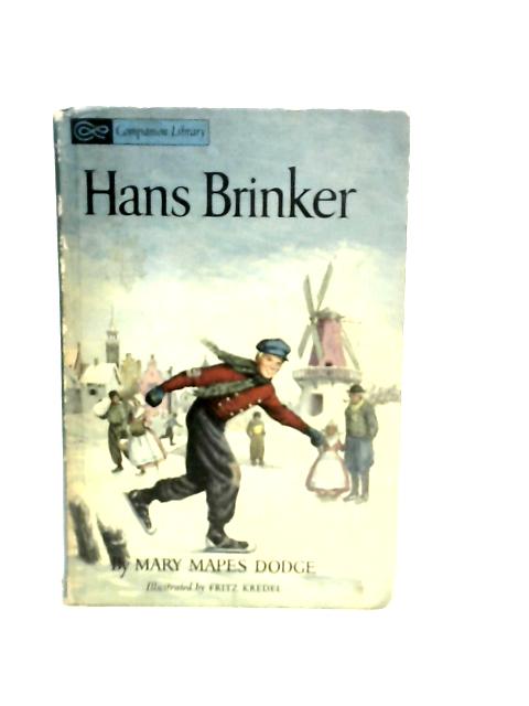 Heidi and Hans Brinker By Various