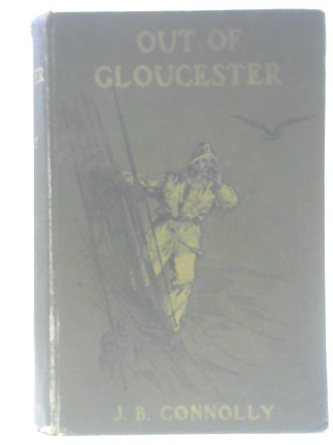 Out of Gloucester von James B. Connolly