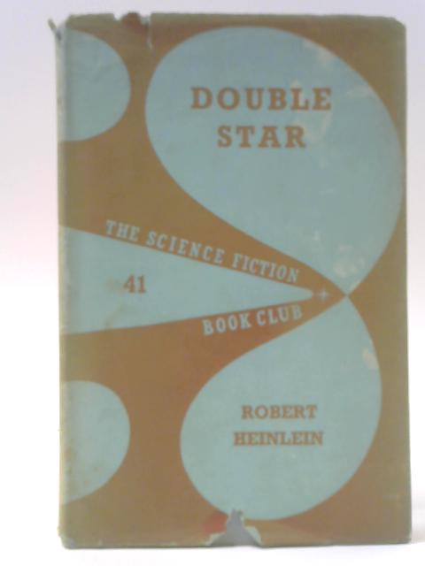 Double Star By Robert Heinlein