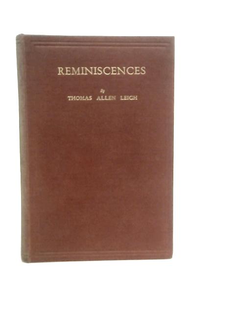 Reminiscences By Thomas Allen Leigh