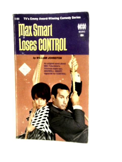 Max Smart Loses Control By William Johnston