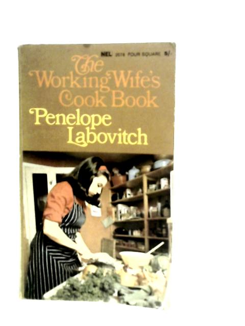 The Working Wife's Cookbook By Penelope Labovitch