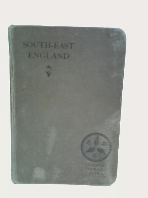 South-East England (Including the Isle of Wight) (Cyclists' Touring Club. British Road Books, N.S) By W.Baxter